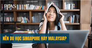 Nên du học Singapore hay Malaysia