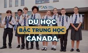 Tìm hiểu về du học cấp 3 Canada - Nhiều thuận lợi khi du học sớm 